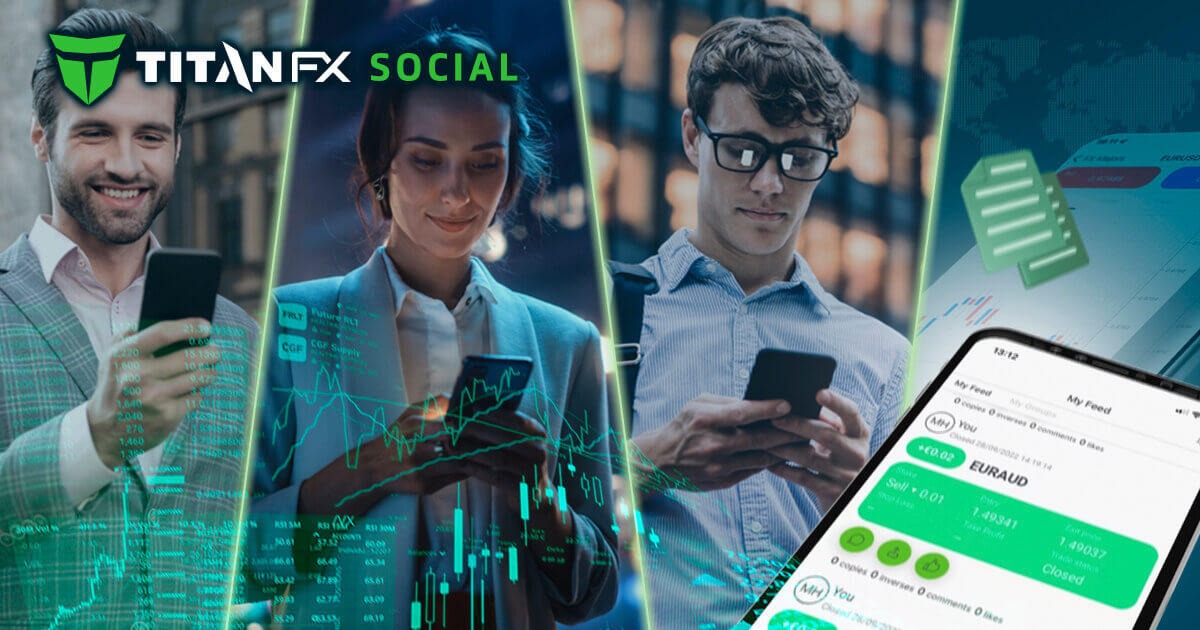 Titan FXがソーシャルトレーディング専用アプリTitan FX Socialをリリース | Titan FX | FXプラス™